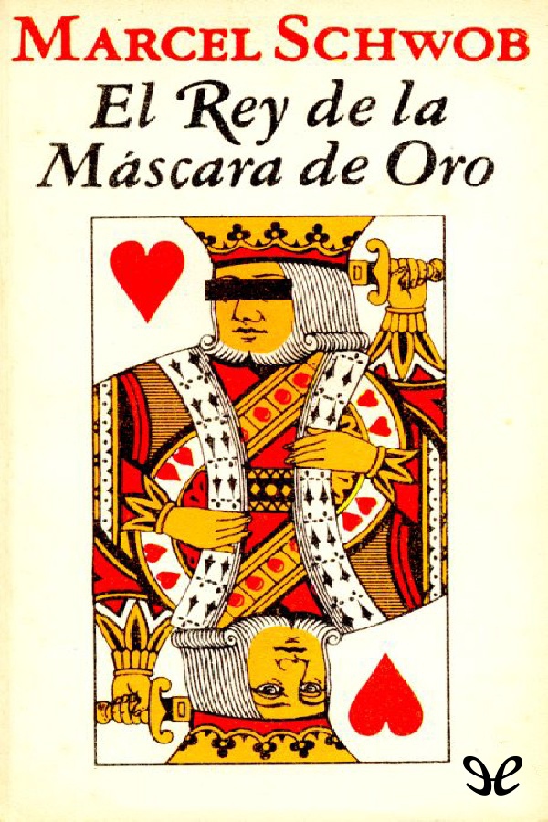 El Rey De La Mascara De Oro Ebooks Edisur